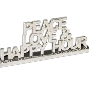 Peace Love and Happy Hour Sign